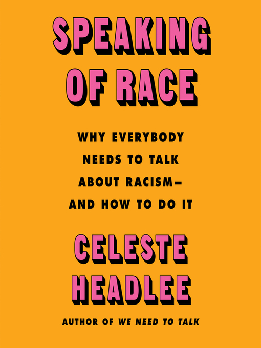 Title details for Speaking of Race by Celeste Headlee - Available